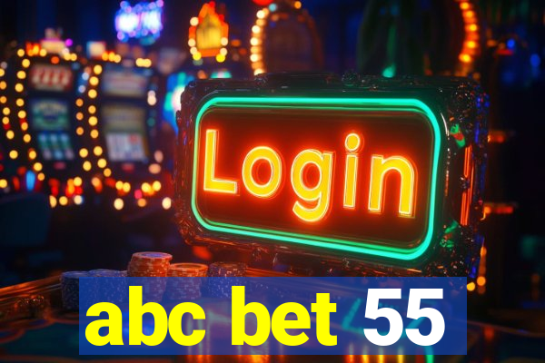 abc bet 55